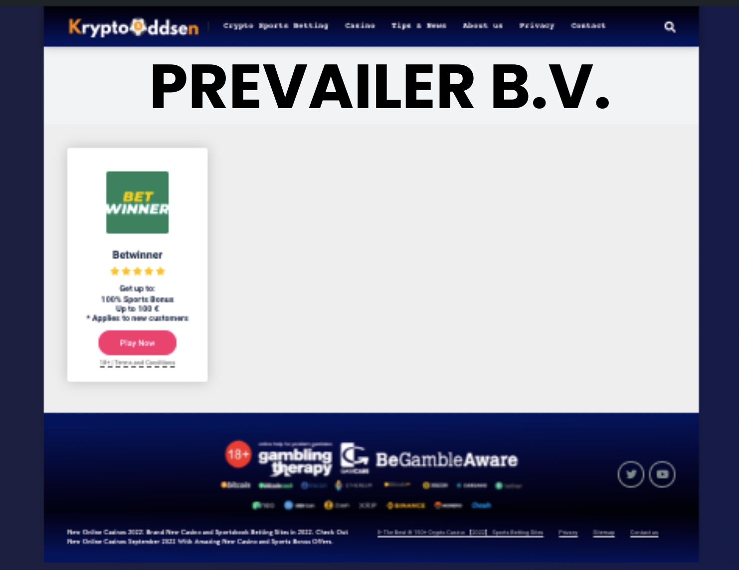 PREVAILER B.V. Casino Owned Operated