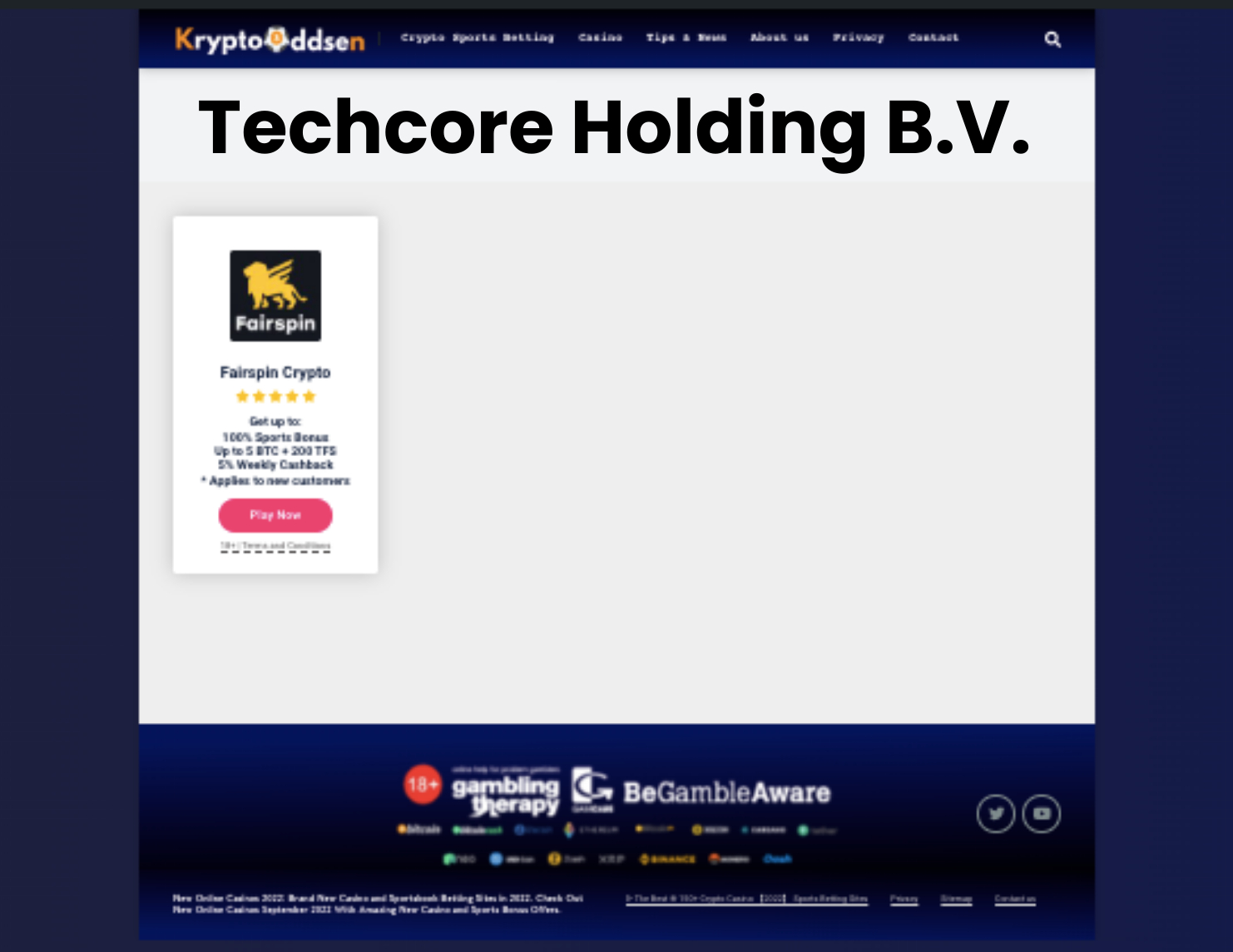 Techcore Holding B.V. Casino Owned Operated