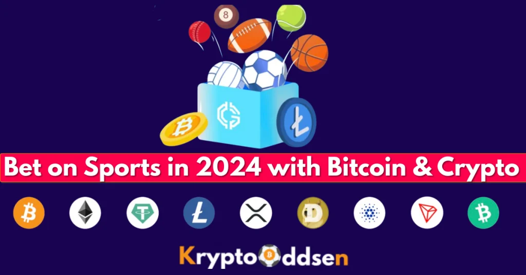 Bet on Sports in 2024 with Bitcoin & Crypto