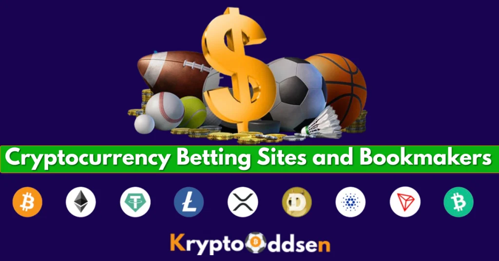 Cryptocurrency Betting Sites and Bookmakers