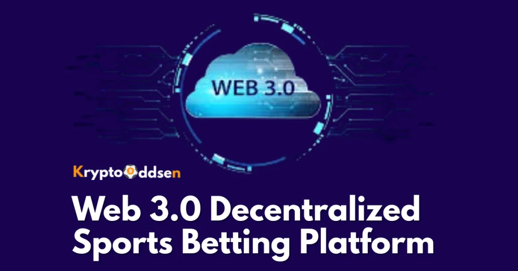 Web 3.0 Decentralized Sports Betting Platform